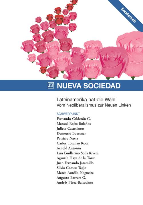 Lateinamerika hat die Wahl   Vom Neoliberalismus zur Neuen Linken (Januar 2006)