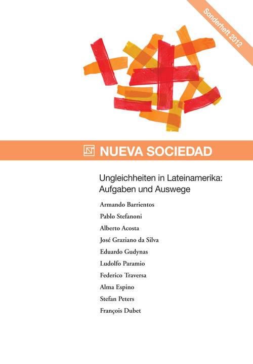 Ungleichheiten in Lateinamerika  Aufgaben und Auswege (Januar 2012)