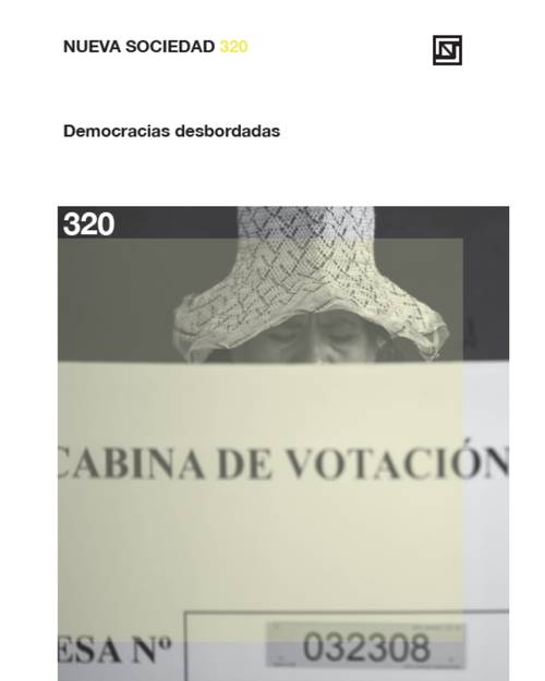 Democracias desbordadas (320 / Noviembre - Diciembre 2025)