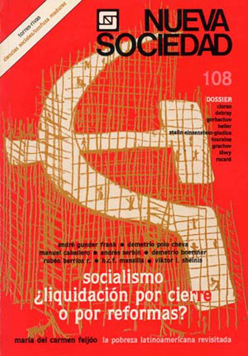 Socialismo ¿Liquidación por cierre o por reformas? (108 / Julio - Agosto 1990)