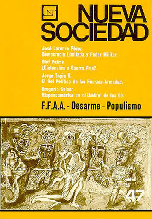 Fuerzas Armadas - Desarme - Populismo (47 / Marzo - Abril 1980)