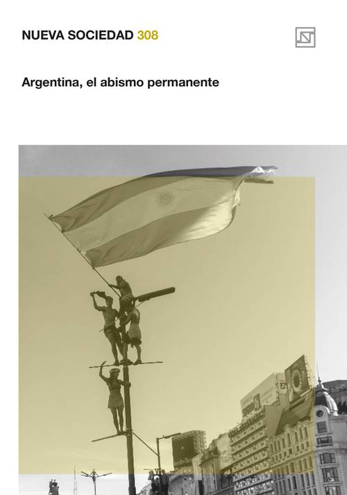 Argentina, el abismo permanente (308 / Noviembre - Diciembre 2023)